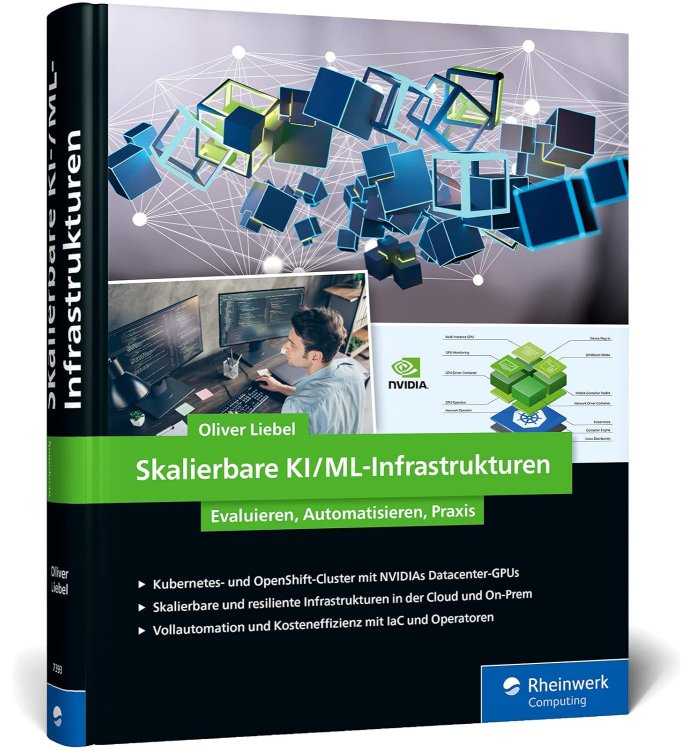 Skalierbare KI/ML‑Infrastrukturen – Evaluieren, Automatisieren, Praxis – Cover